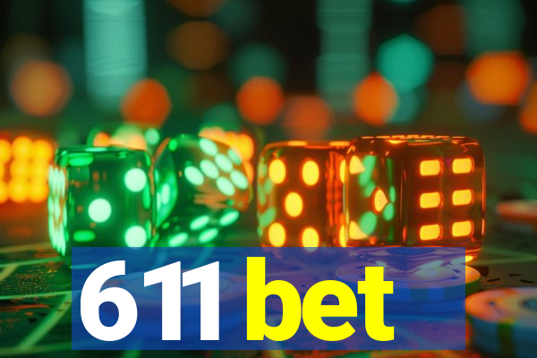 611 bet